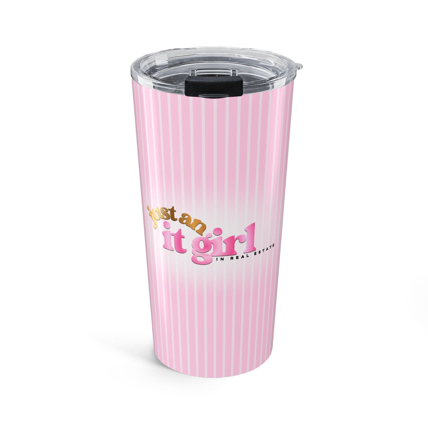 ‘JUST AN IT GIRL’ INSULATED TRAVEL CUP (20 oz)